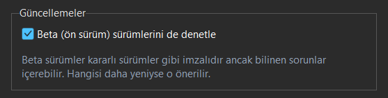 Ayarlar penceresinin Güncellemeler bölümü, beta kutusu işaretli